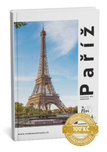 Paříž e-book, průvodce, itinerář by florinacestach.cz